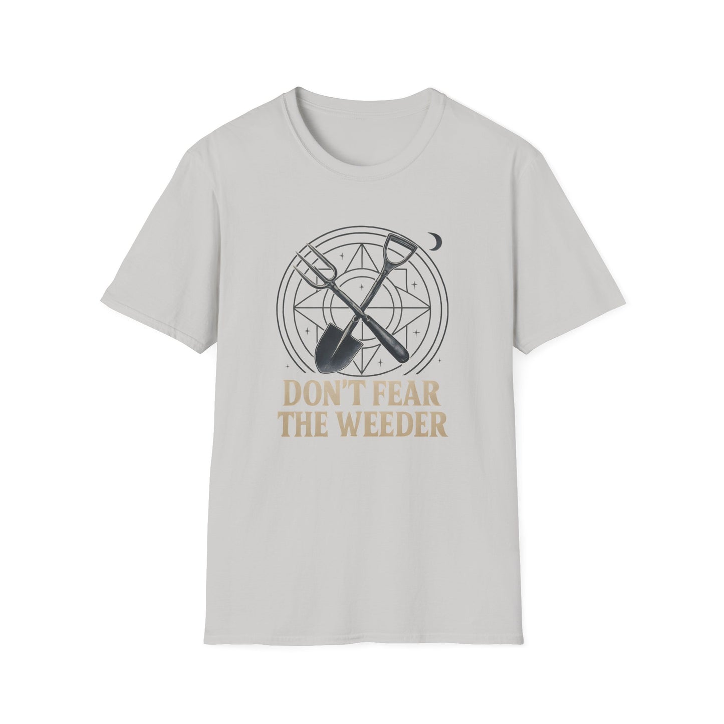 Don't Fear the Weeder T-Shirt