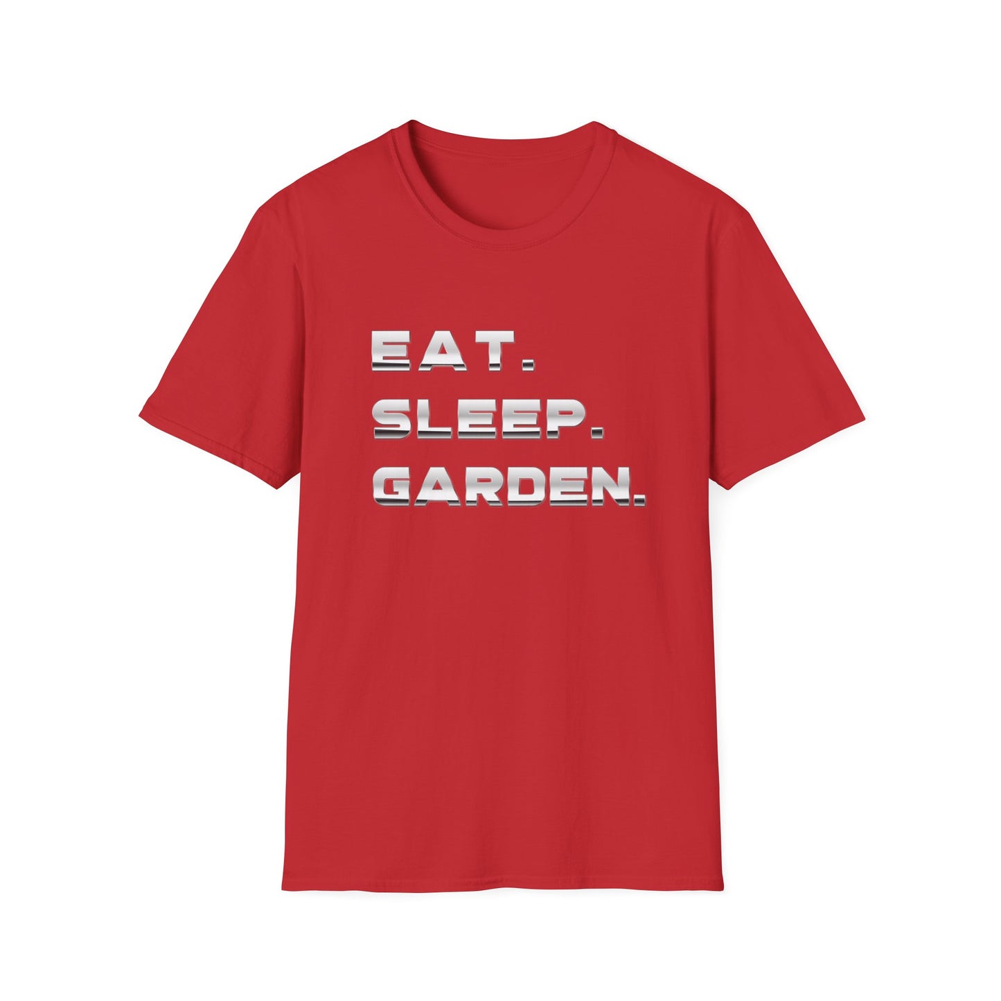 Eat, Sleep, Garden T-Shirt