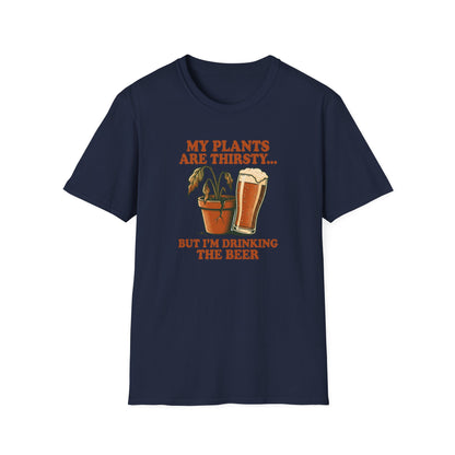My Plants Are Thirsty T-Shirt