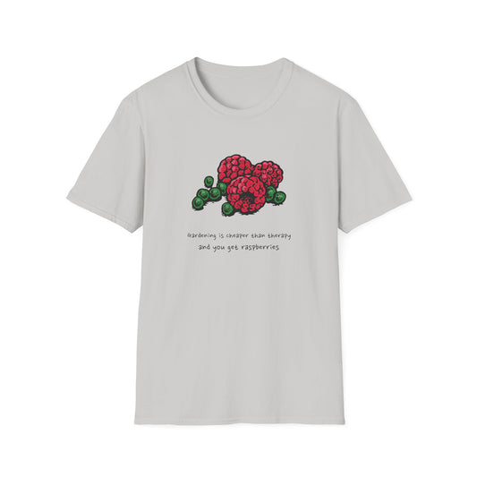 Gardening Is Cheaper Than Therapy and You Get Raspberries T-Shirt