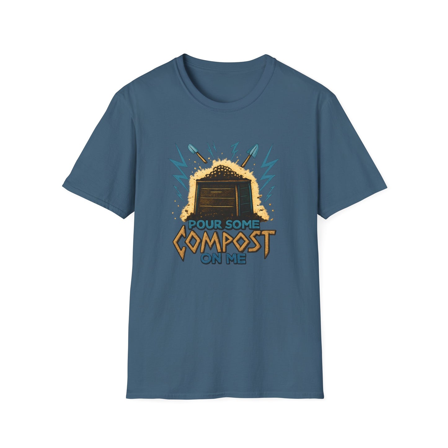 Pour Some Compost on Me T-Shirt