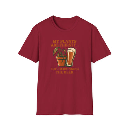 My Plants Are Thirsty T-Shirt