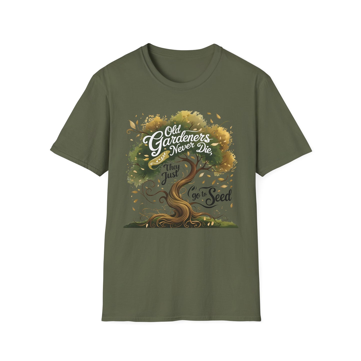 Old Gardeners Never Die They Just Go To Seed 3 T-Shirt