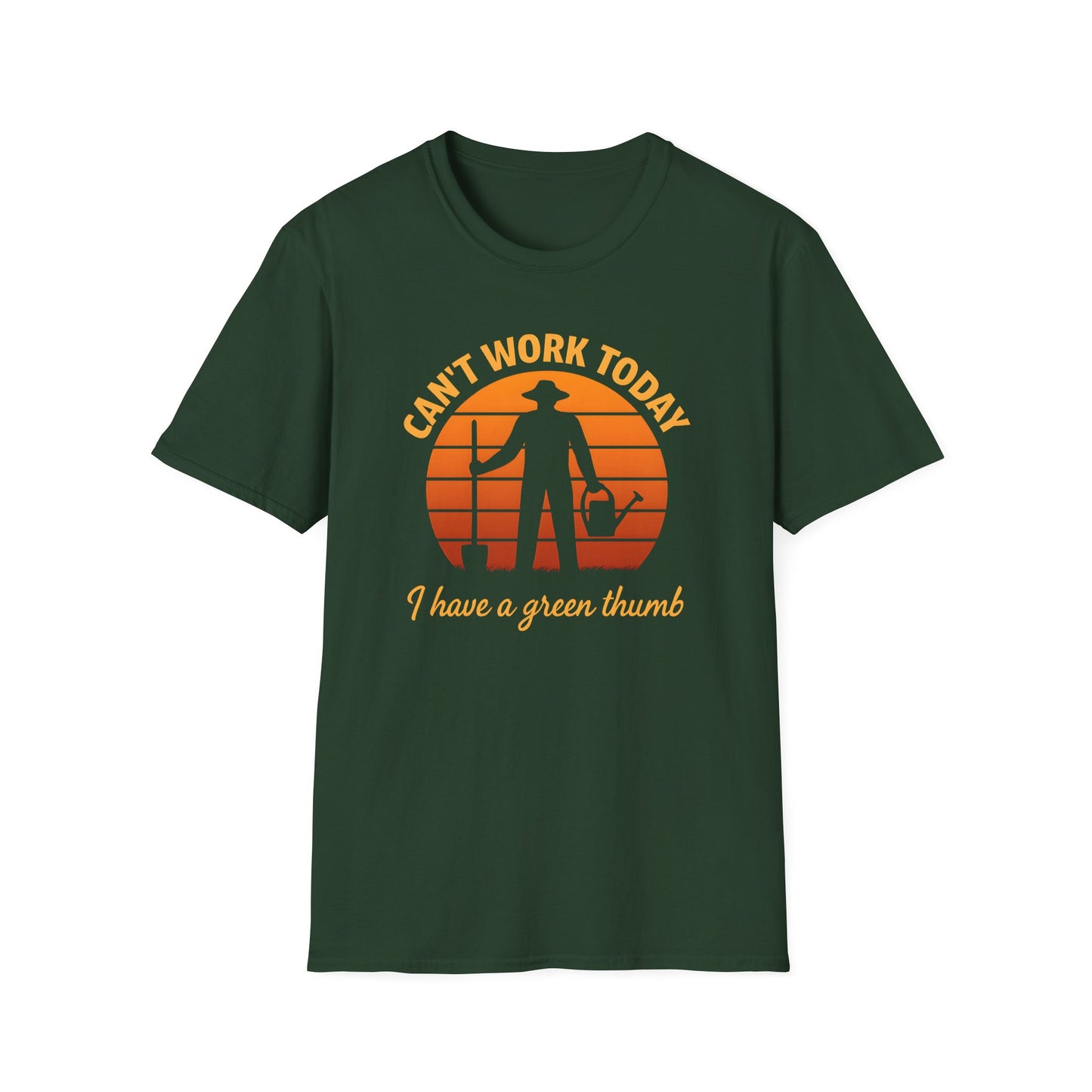 Can't Work Today I Have a Green Thumb T-Shirt