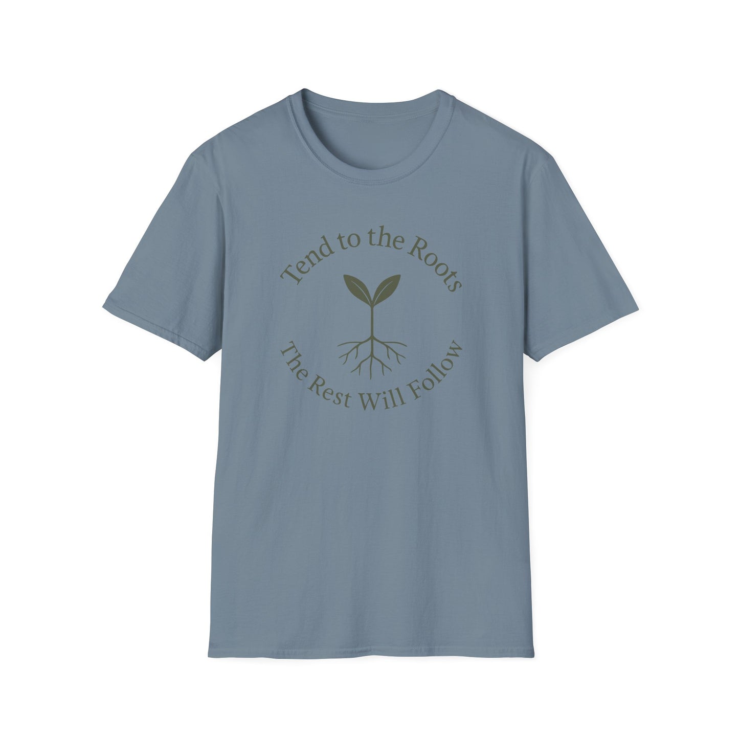 Tend to the Roots T-Shirt