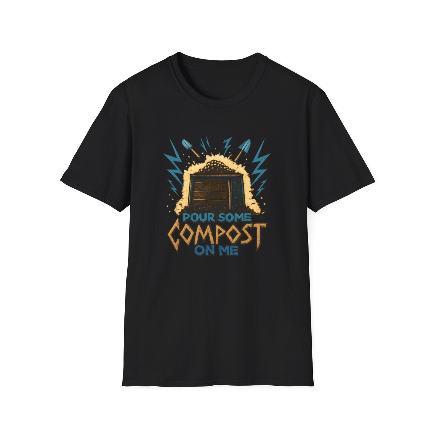 Pour Some Compost on Me T-Shirt