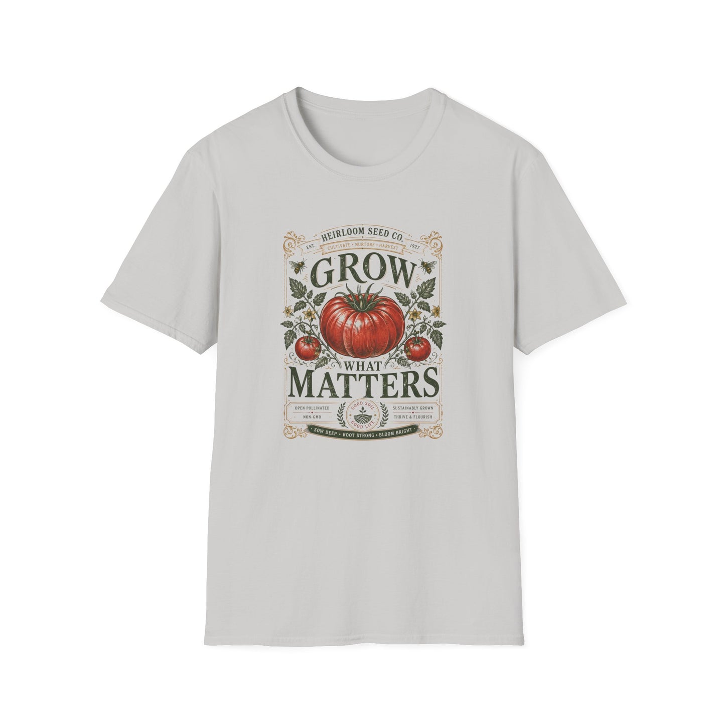 Grow What Matters T-Shirt