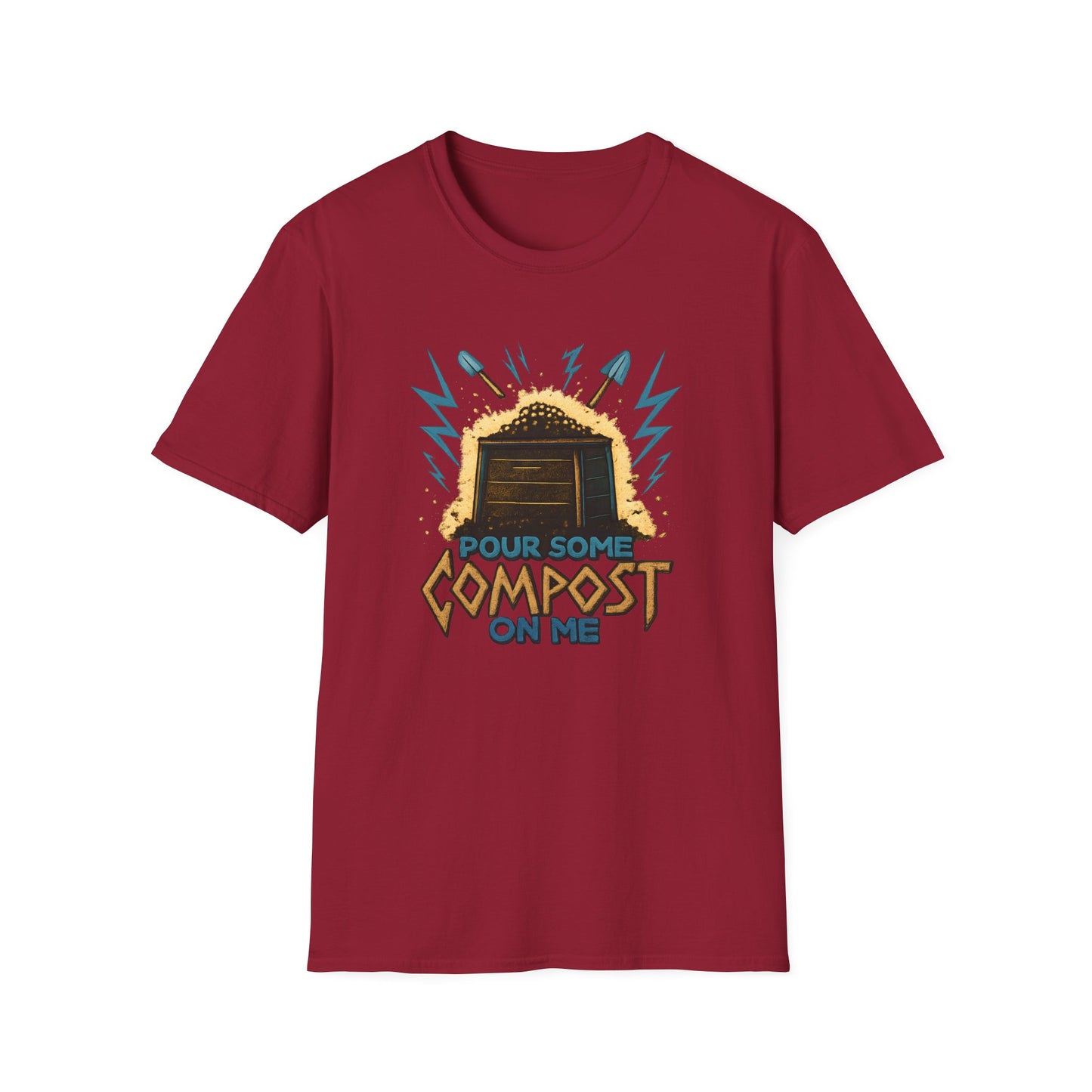 Pour Some Compost on Me T-Shirt