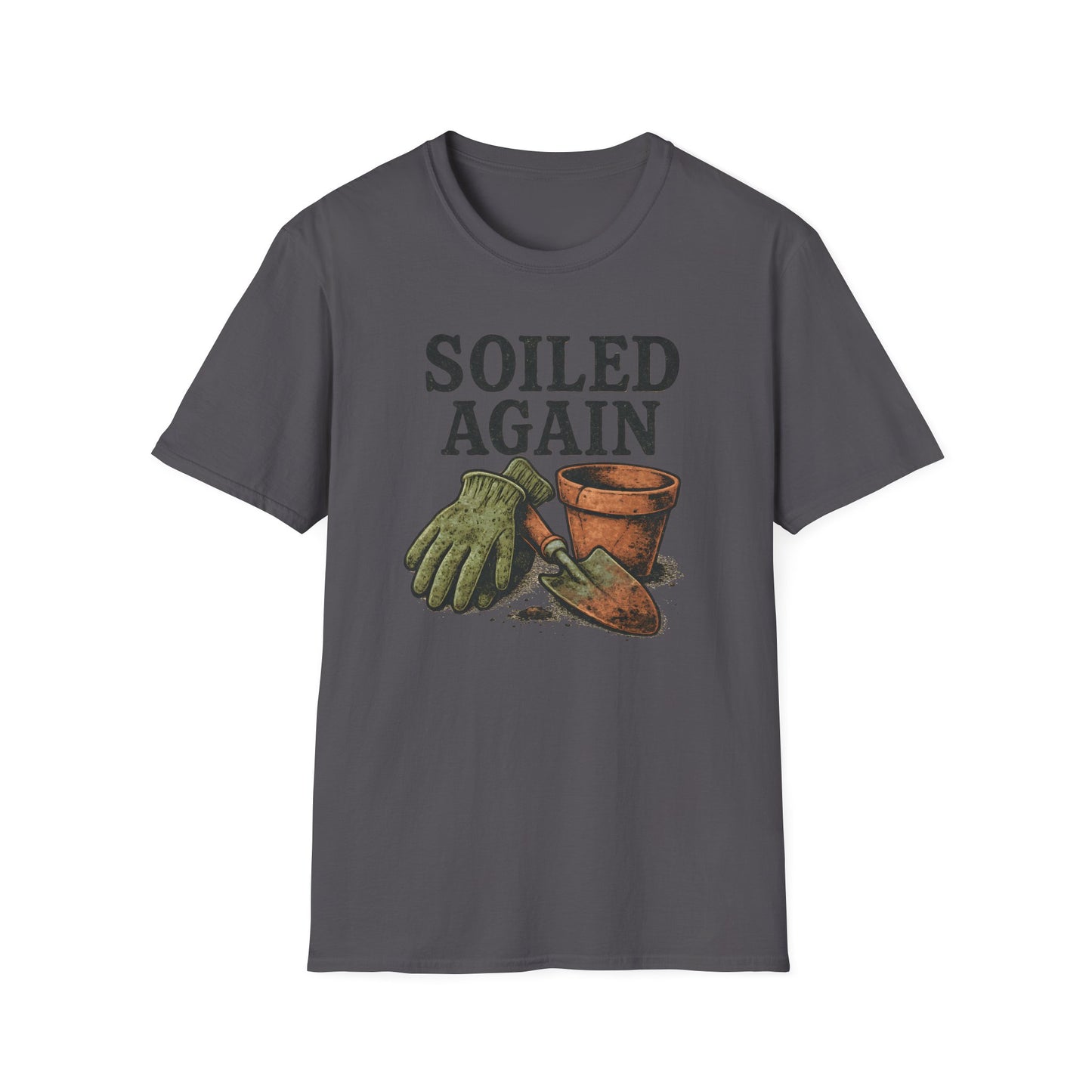 Soiled Again T-Shirt