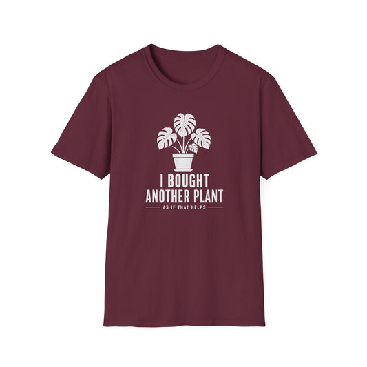 I Bought Another Plant T-Shirt