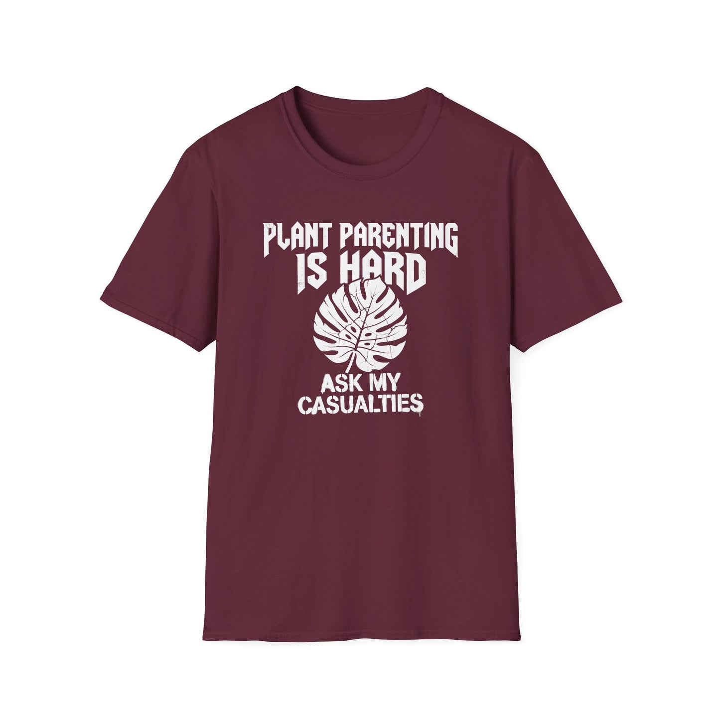Plant Parenting is Hard T-Shirt