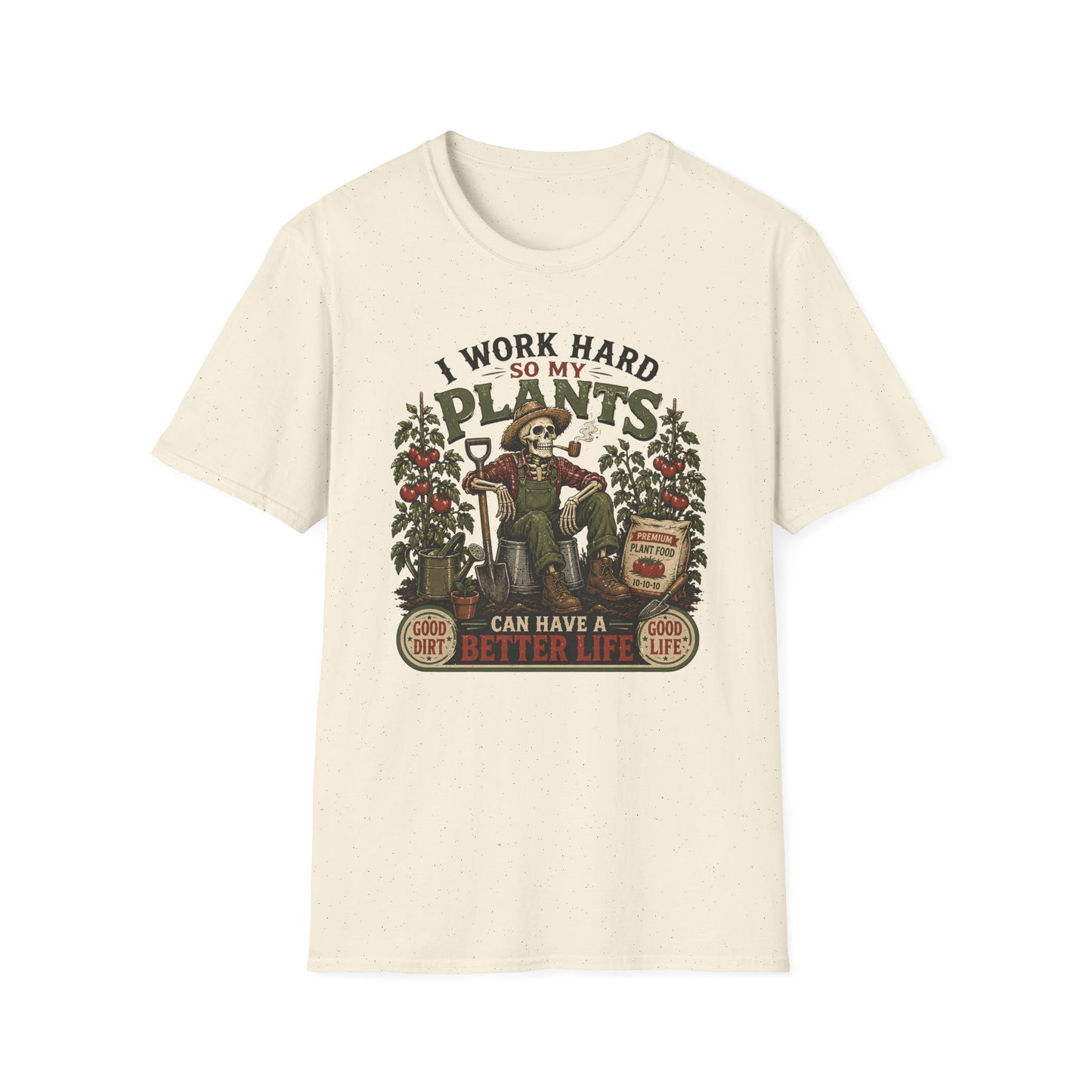 I Work Hard T-Shirt