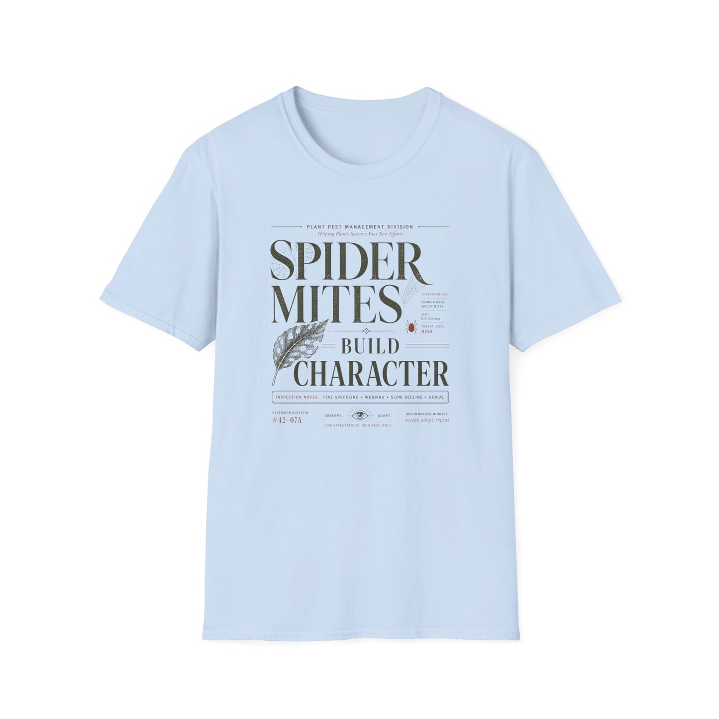 Spider Mites Build Character T-Shirt