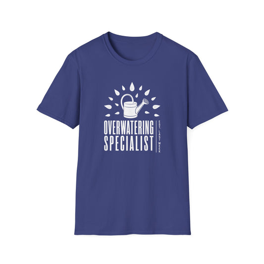 Overwatering Specialist T-Shirt