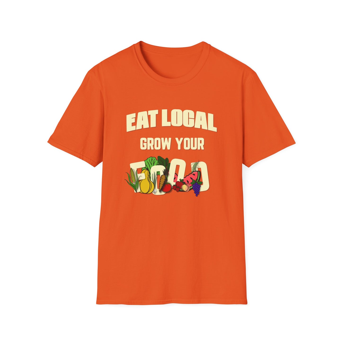 Eat Local Grow Your Food T-Shirt
