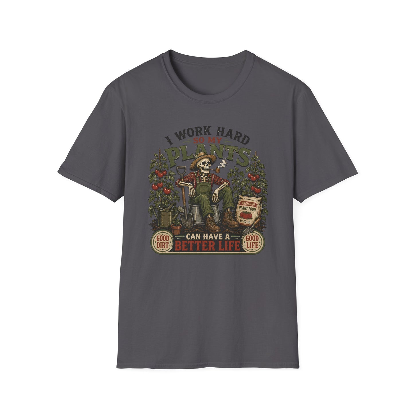 I Work Hard T-Shirt