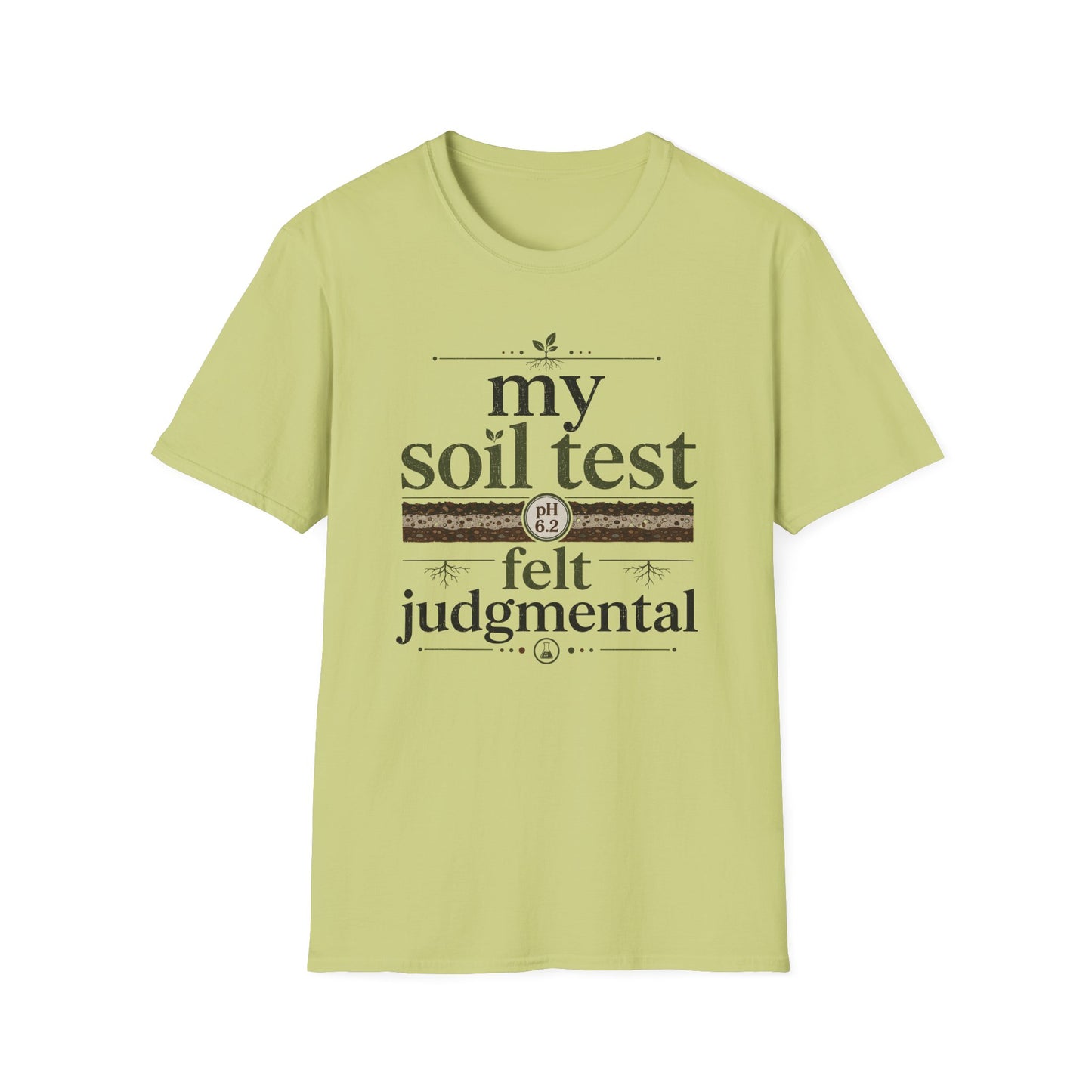 My Soil Test T-Shirt