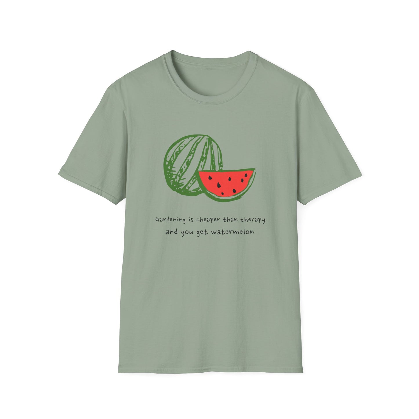 Gardening Is Cheaper Than Therapy and You Get Watermelon T-Shirt