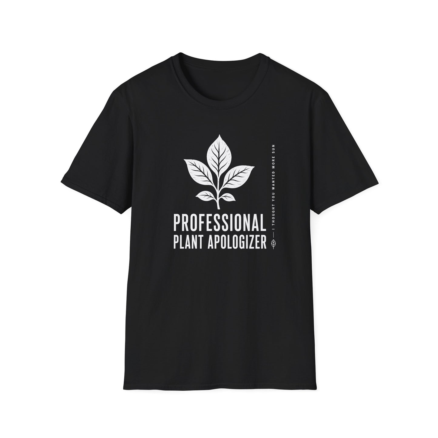 Professional Plant Apologizer T-Shirt
