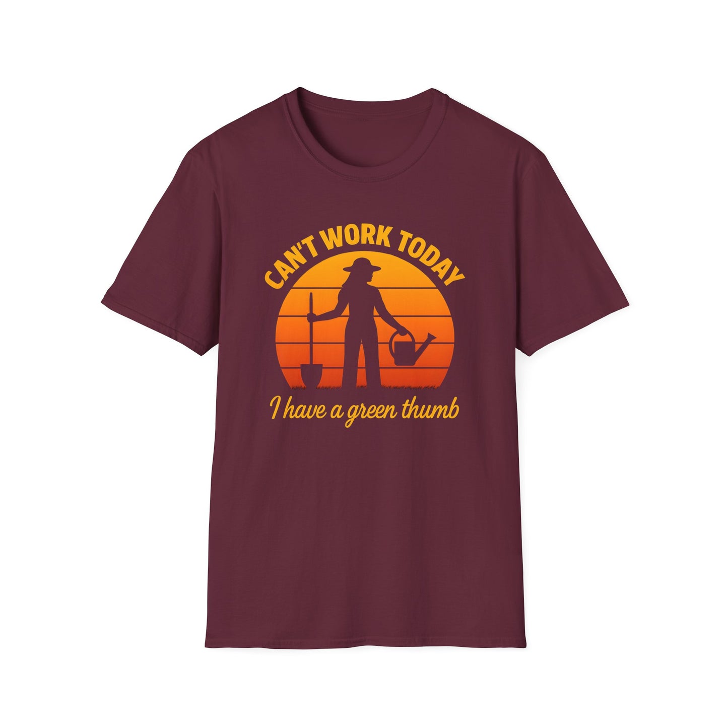 Can't Work Today I Have a Green Thumb 2 T-Shirt