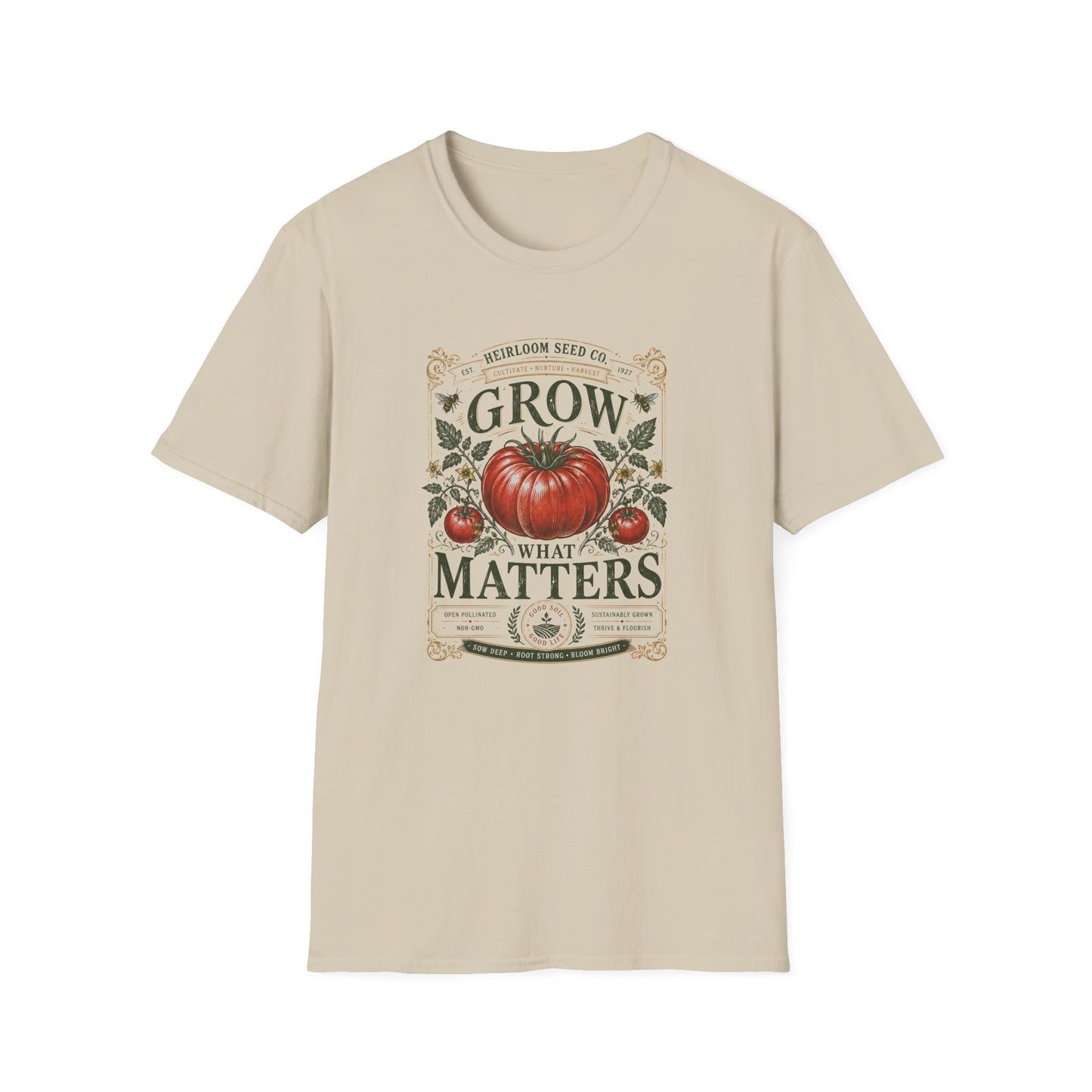 Grow What Matters T-Shirt