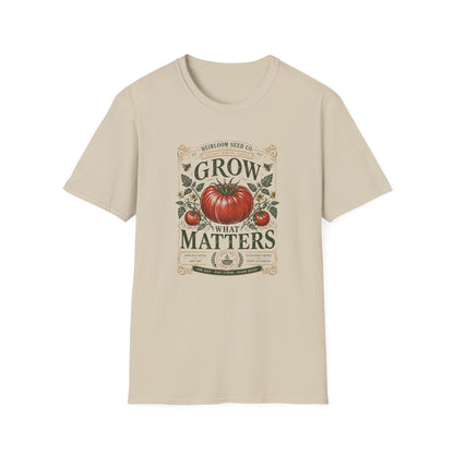 Grow What Matters T-Shirt