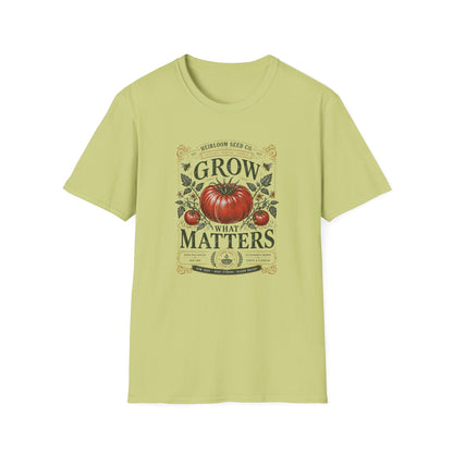 Grow What Matters T-Shirt