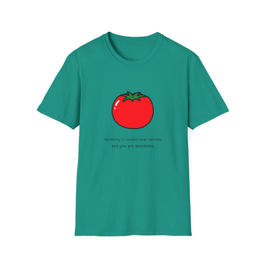 Gardening Is Cheaper Than Therapy and You Get Tomatoes T-Shirt
