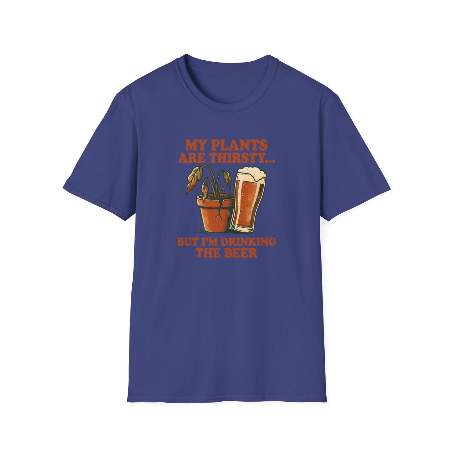 My Plants Are Thirsty T-Shirt