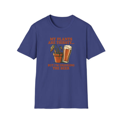 My Plants Are Thirsty T-Shirt