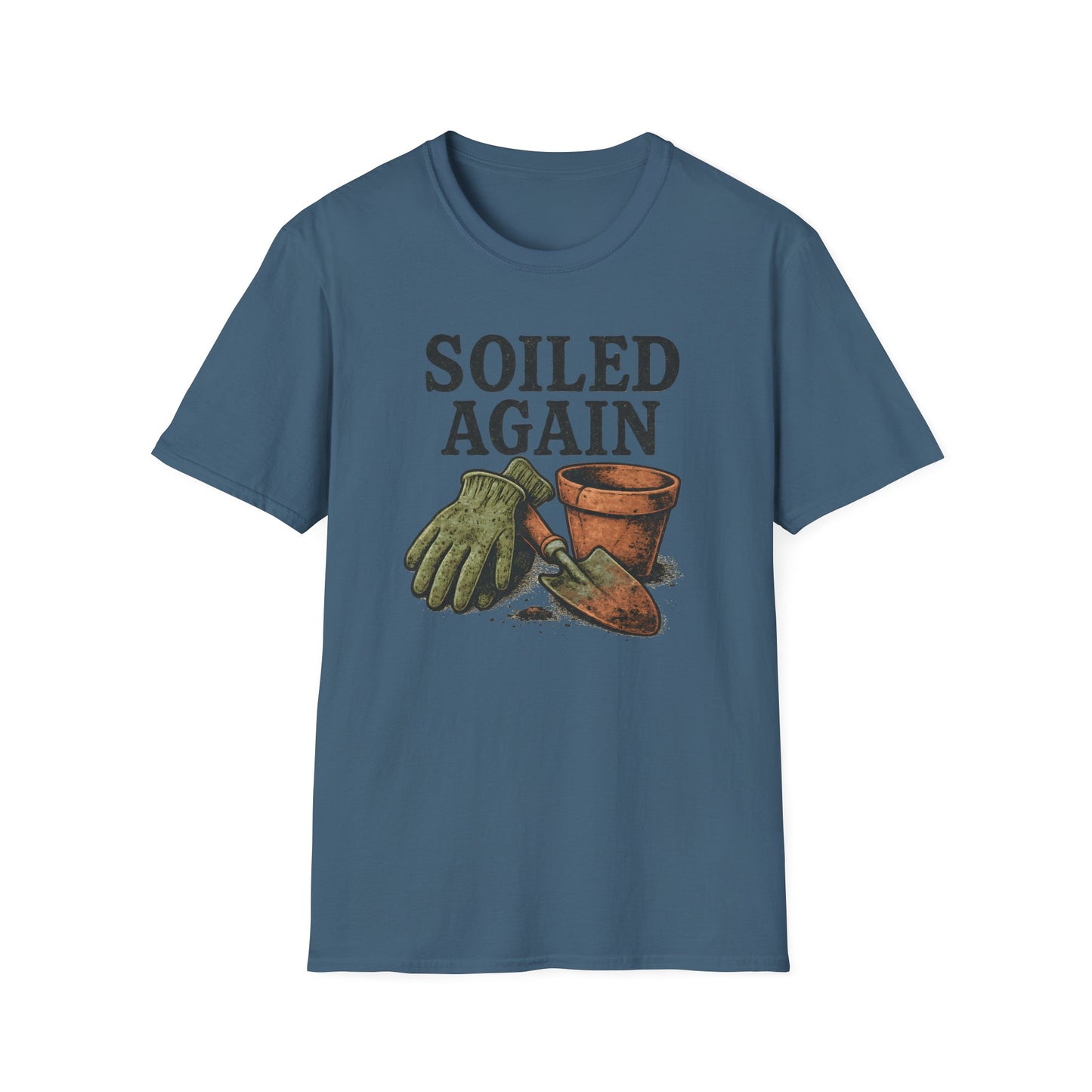 Soiled Again T-Shirt