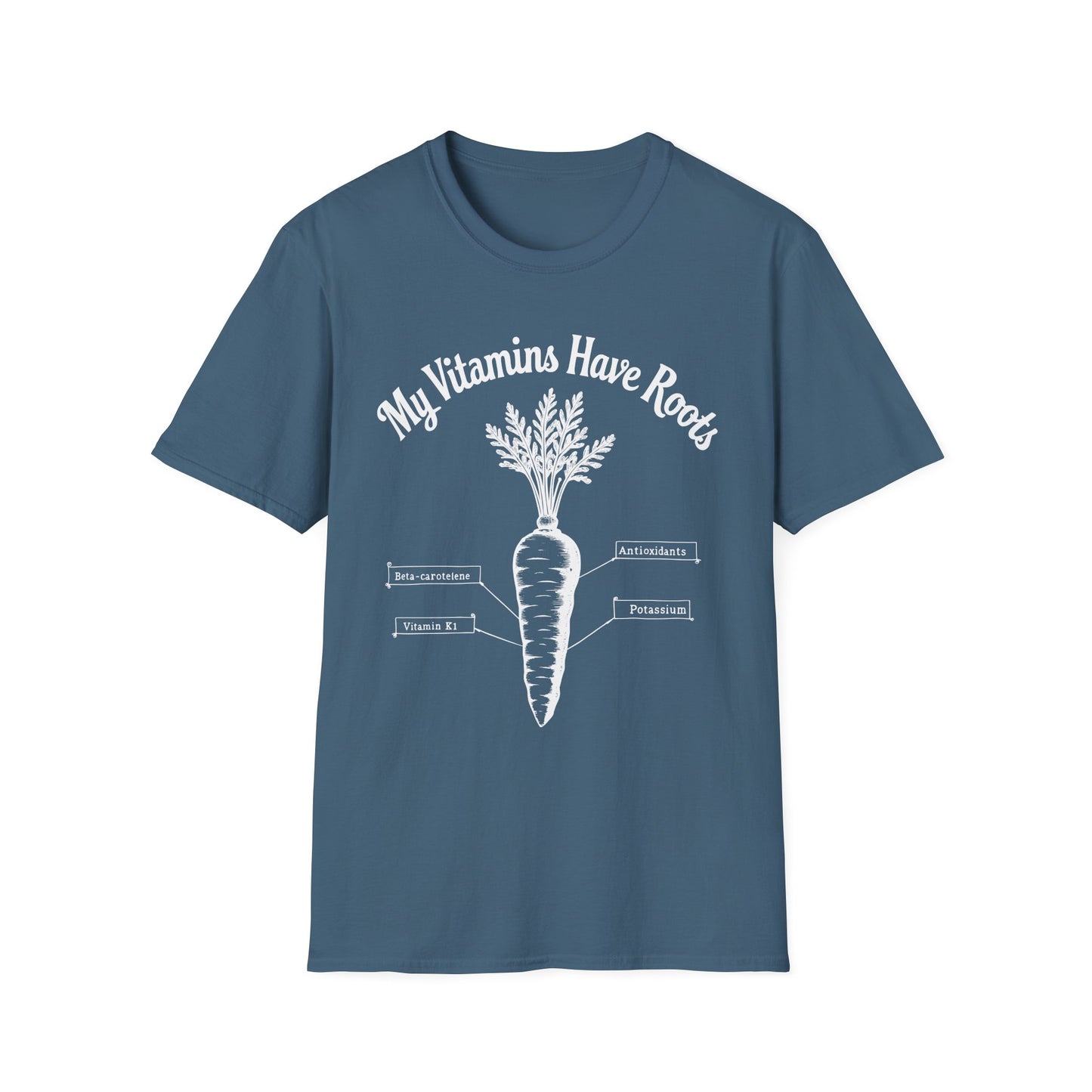My Vitamins Have Roots T-Shirt