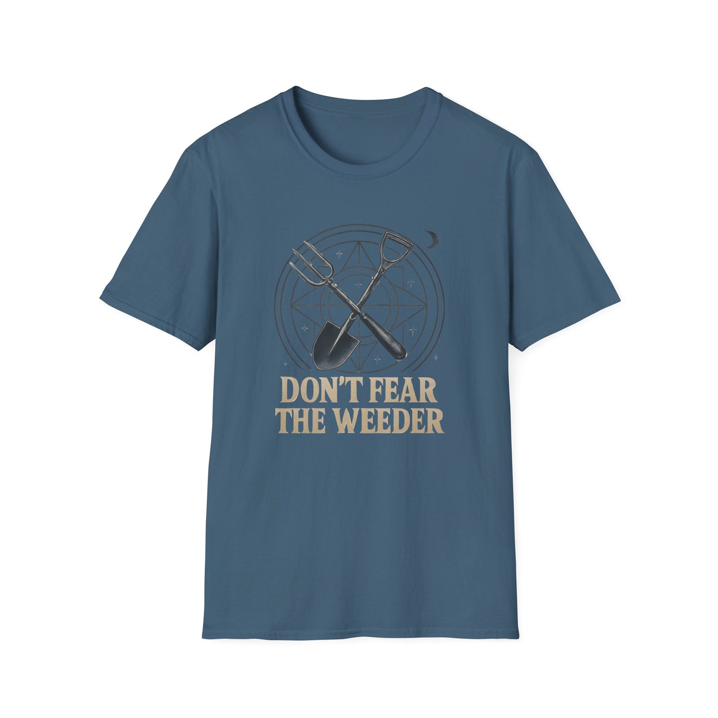 Don't Fear the Weeder T-Shirt