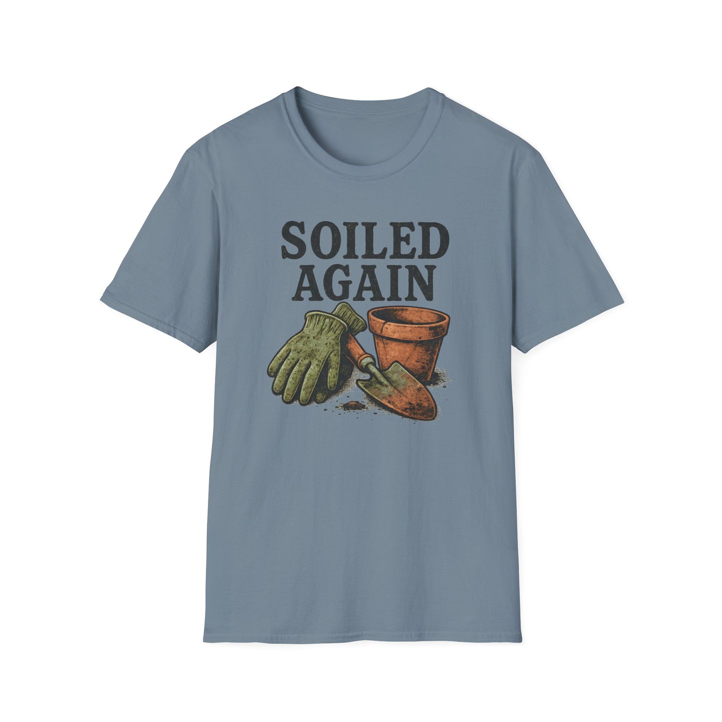 Soiled Again T-Shirt