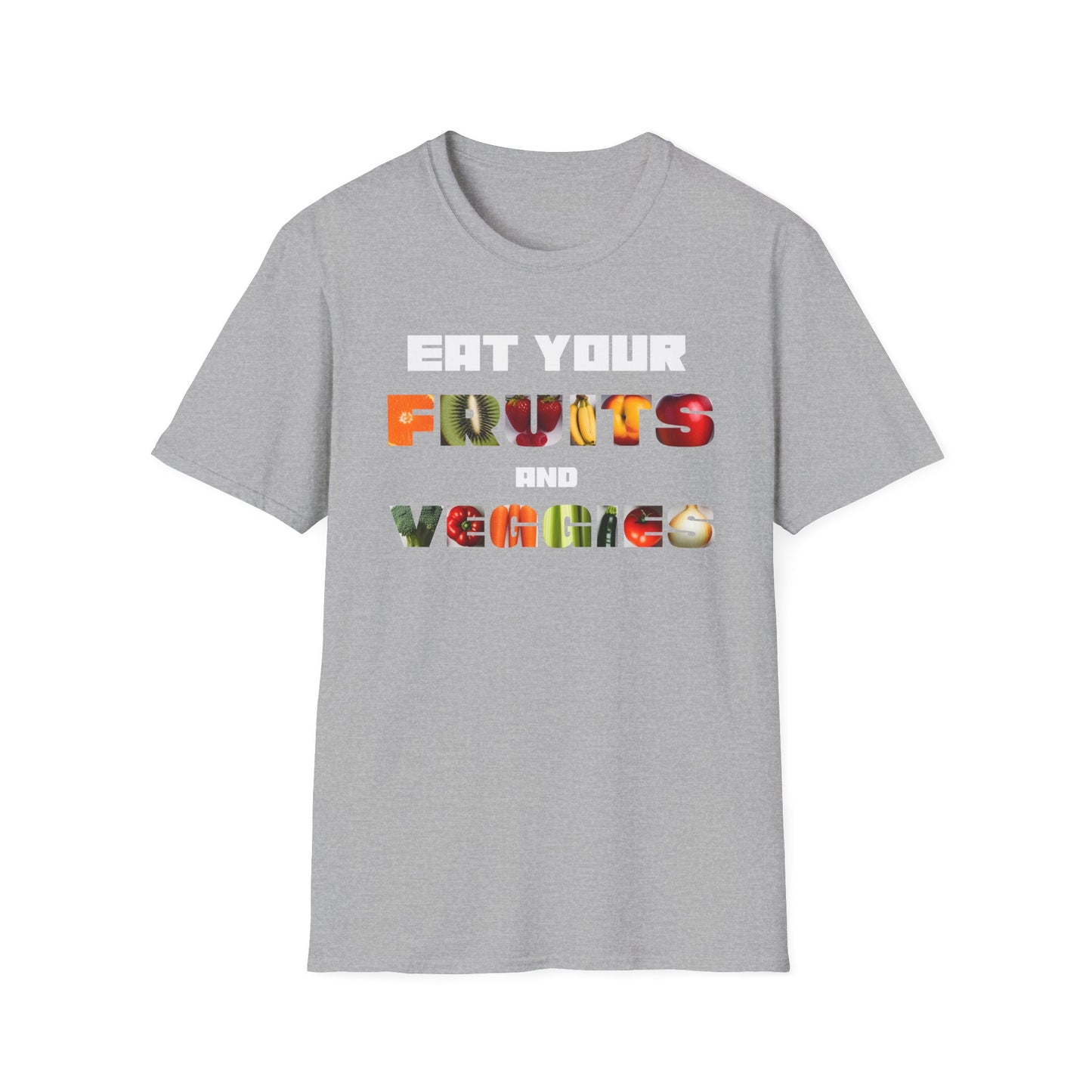 Eat Your Fruits and Veggies T-Shirt
