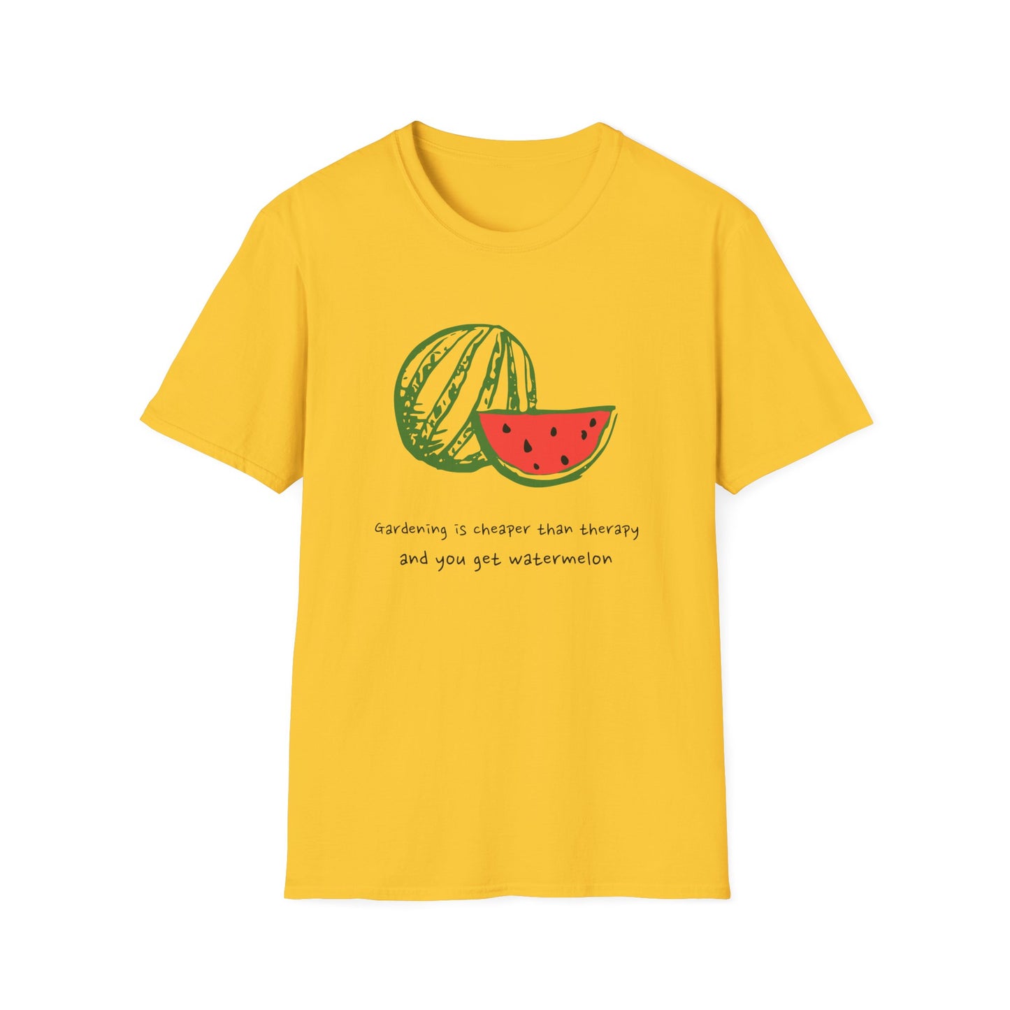 Gardening Is Cheaper Than Therapy and You Get Watermelon T-Shirt