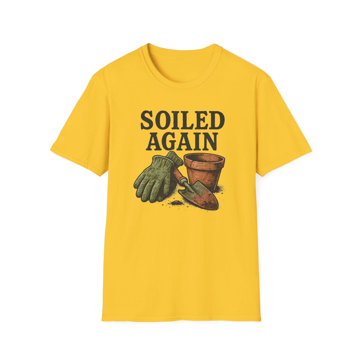 Soiled Again T-Shirt