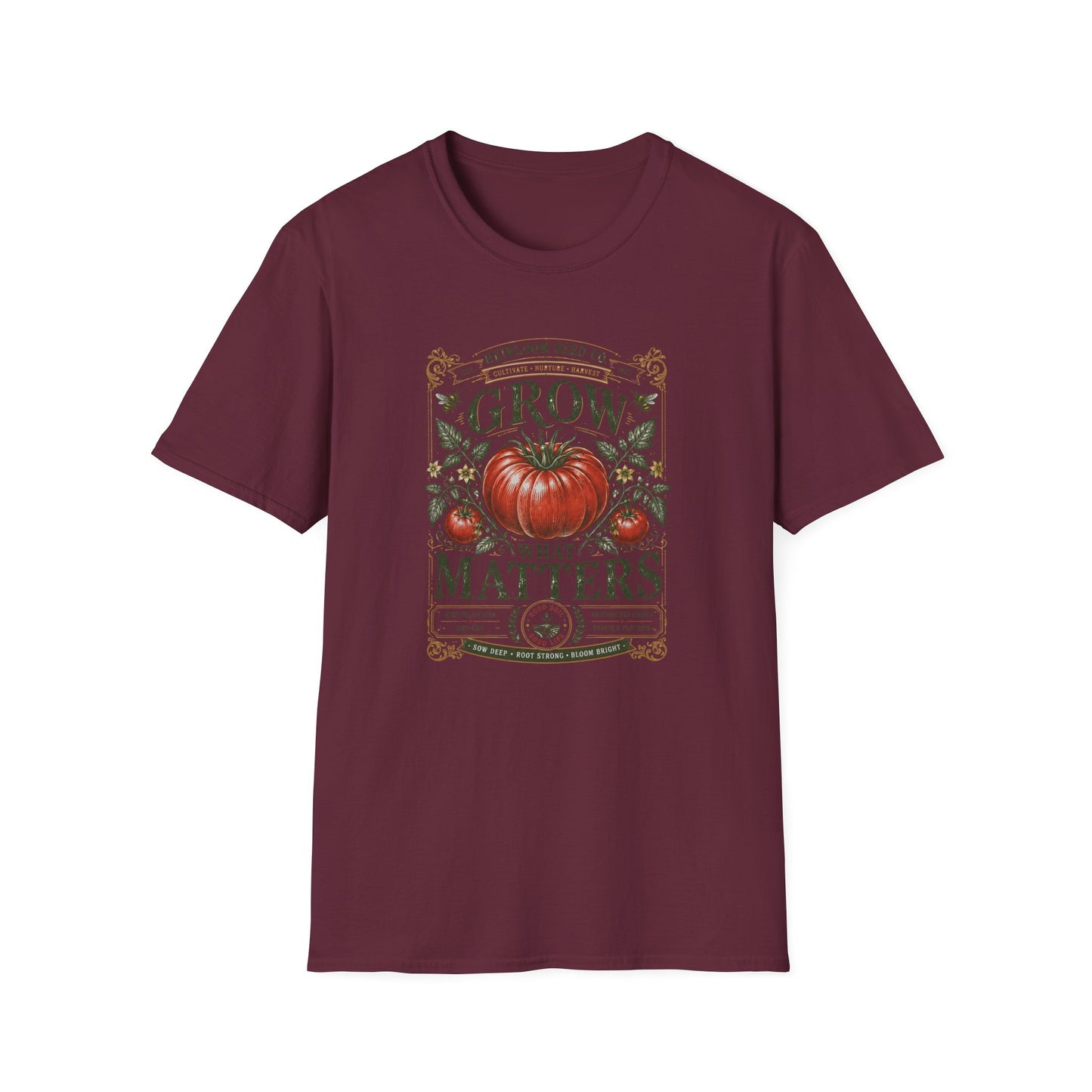 Grow What Matters T-Shirt