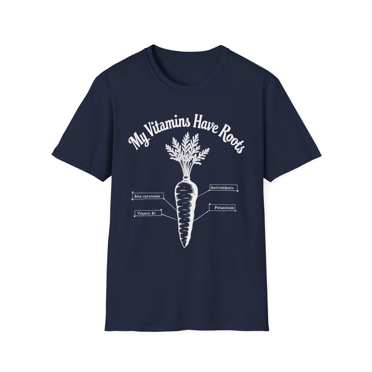 My Vitamins Have Roots T-Shirt