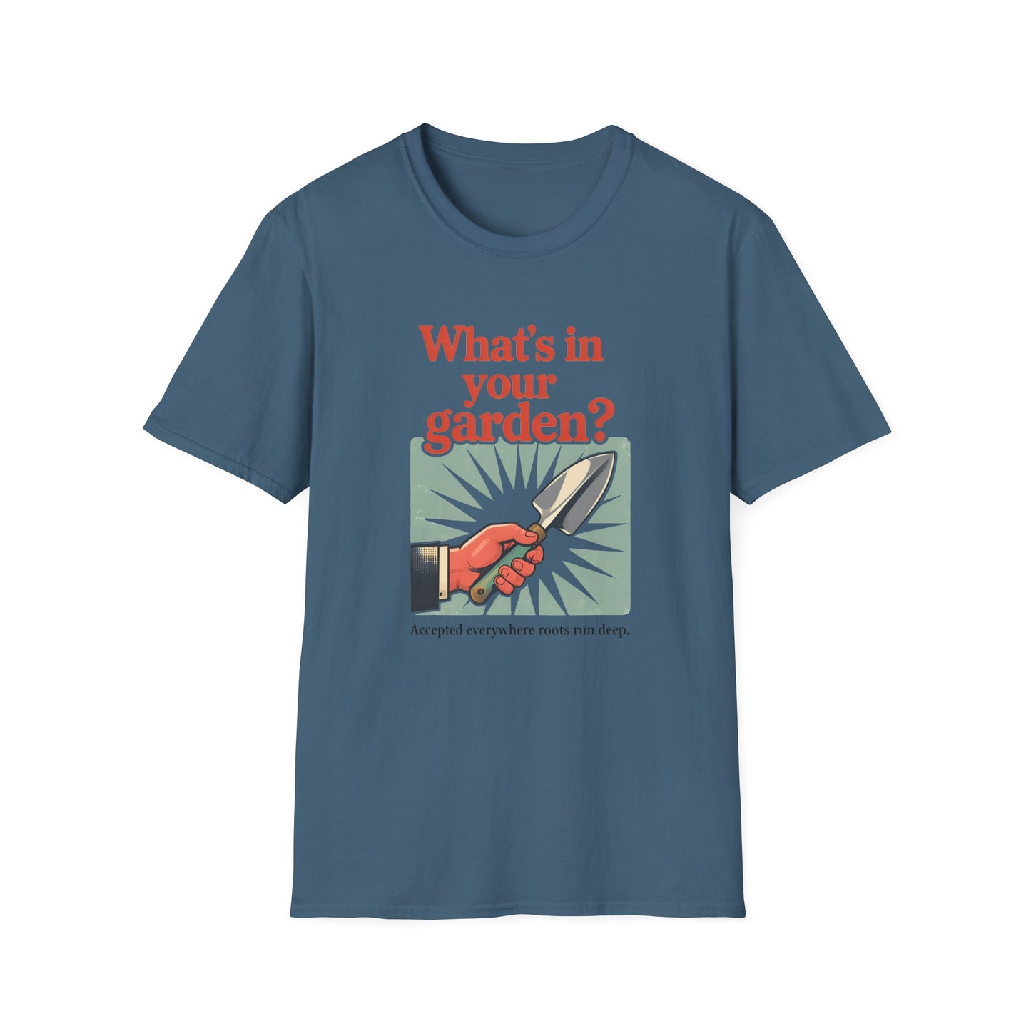 What's in Your Garden 2 T-Shirt