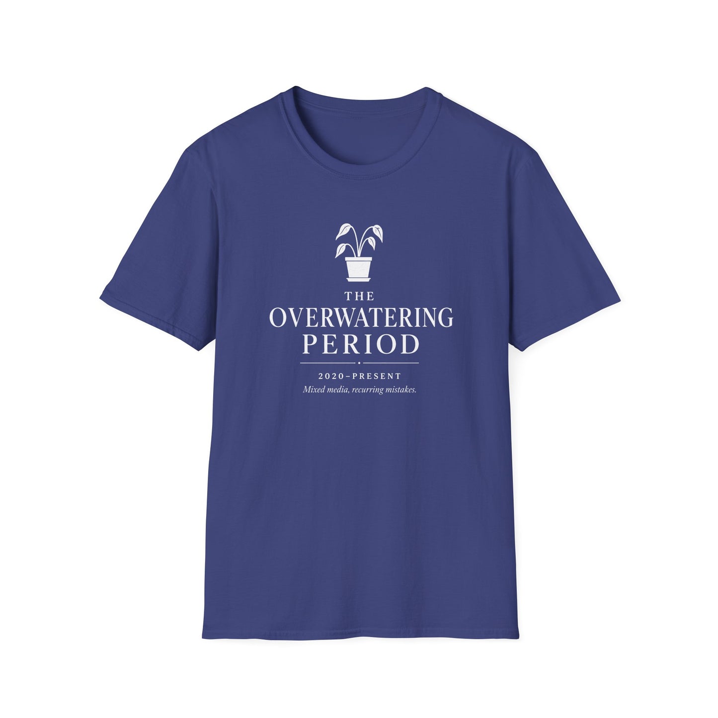The Overwatering Period T-Shirt