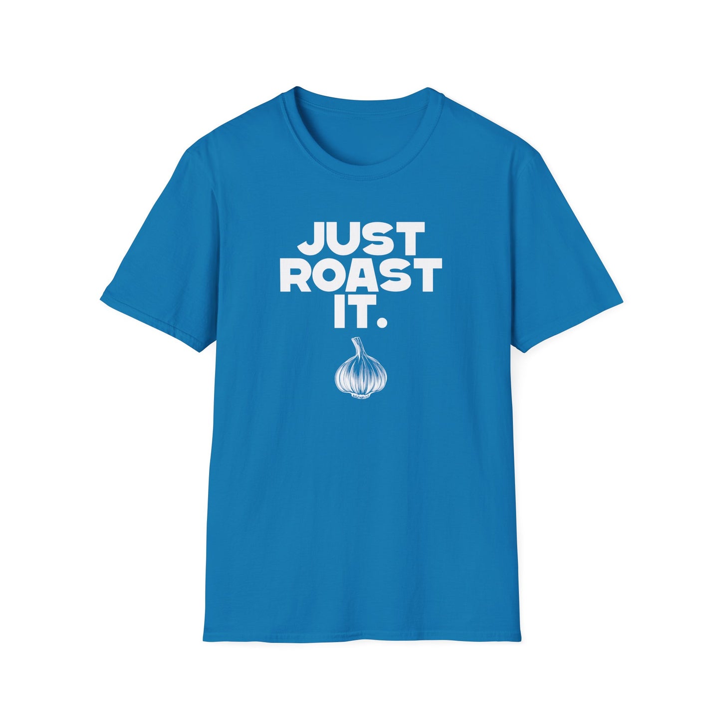 Just Roast It (W) T-Shirt