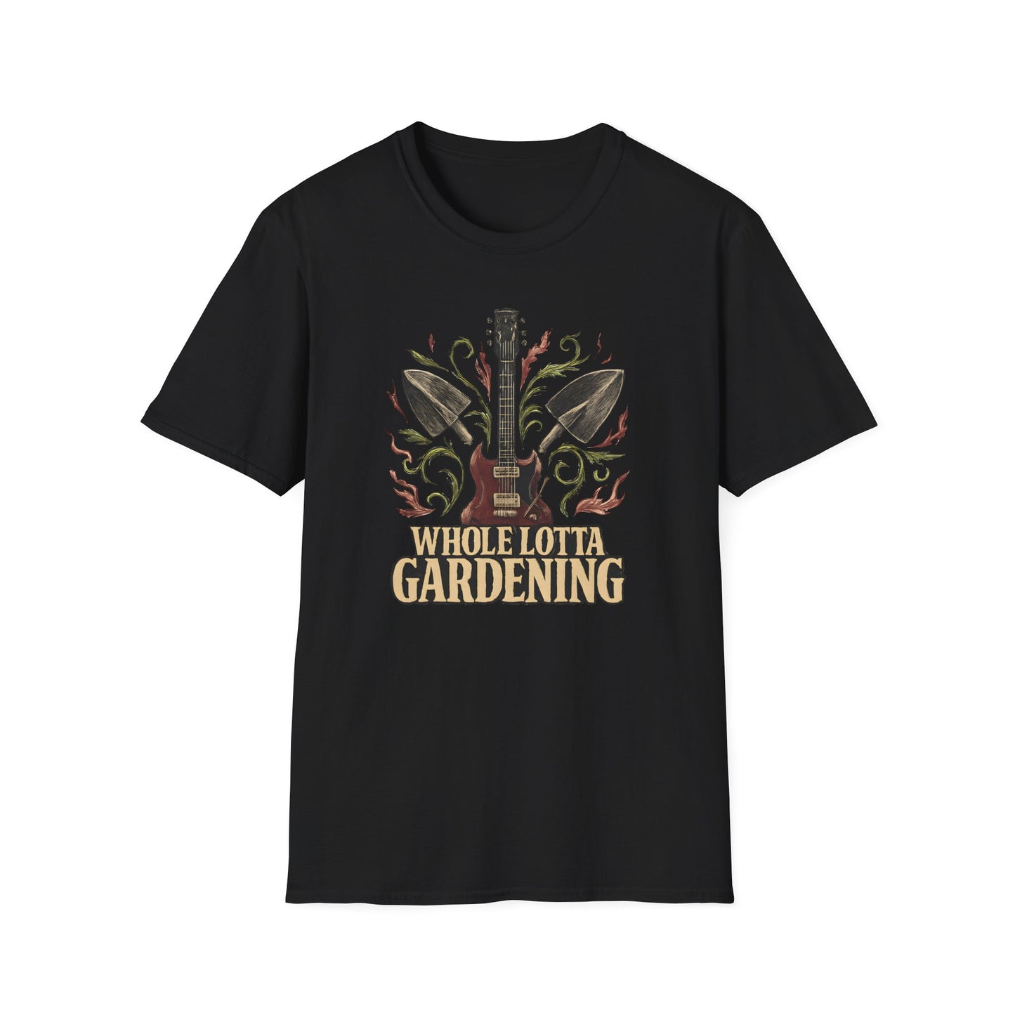 Whole Lotta Gardening T-Shirt