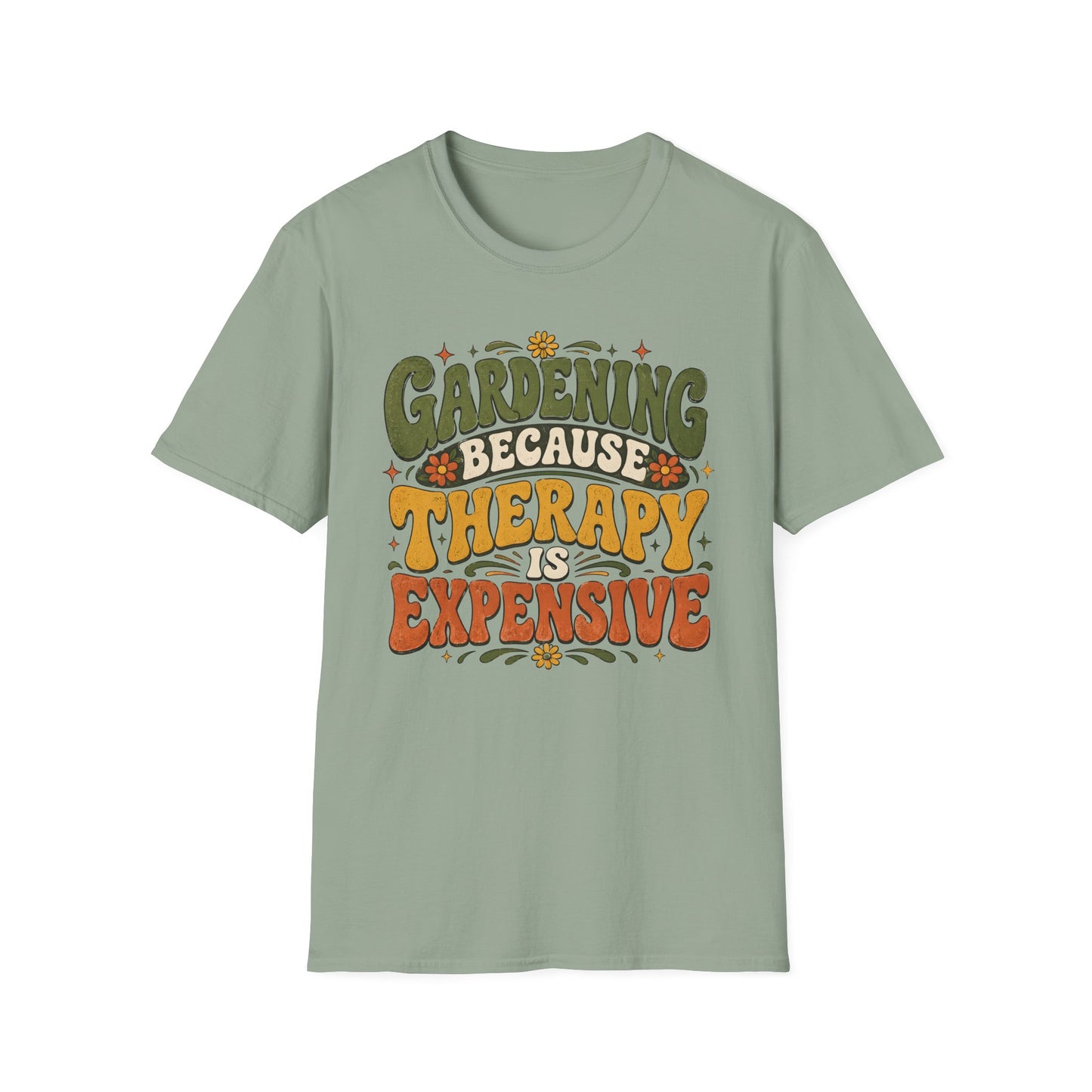 Gardening Because Therapy is Expensive T-Shirt