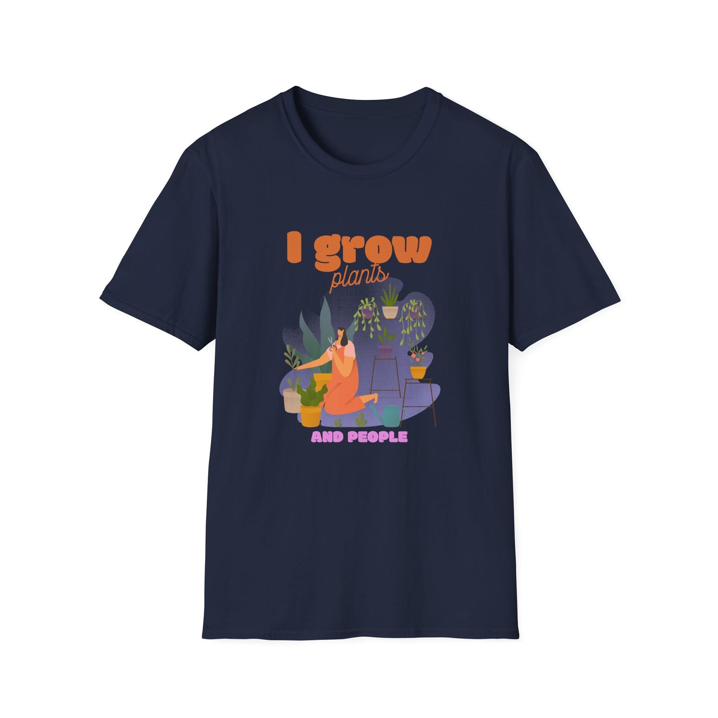 I Grow Plants and People T-Shirt