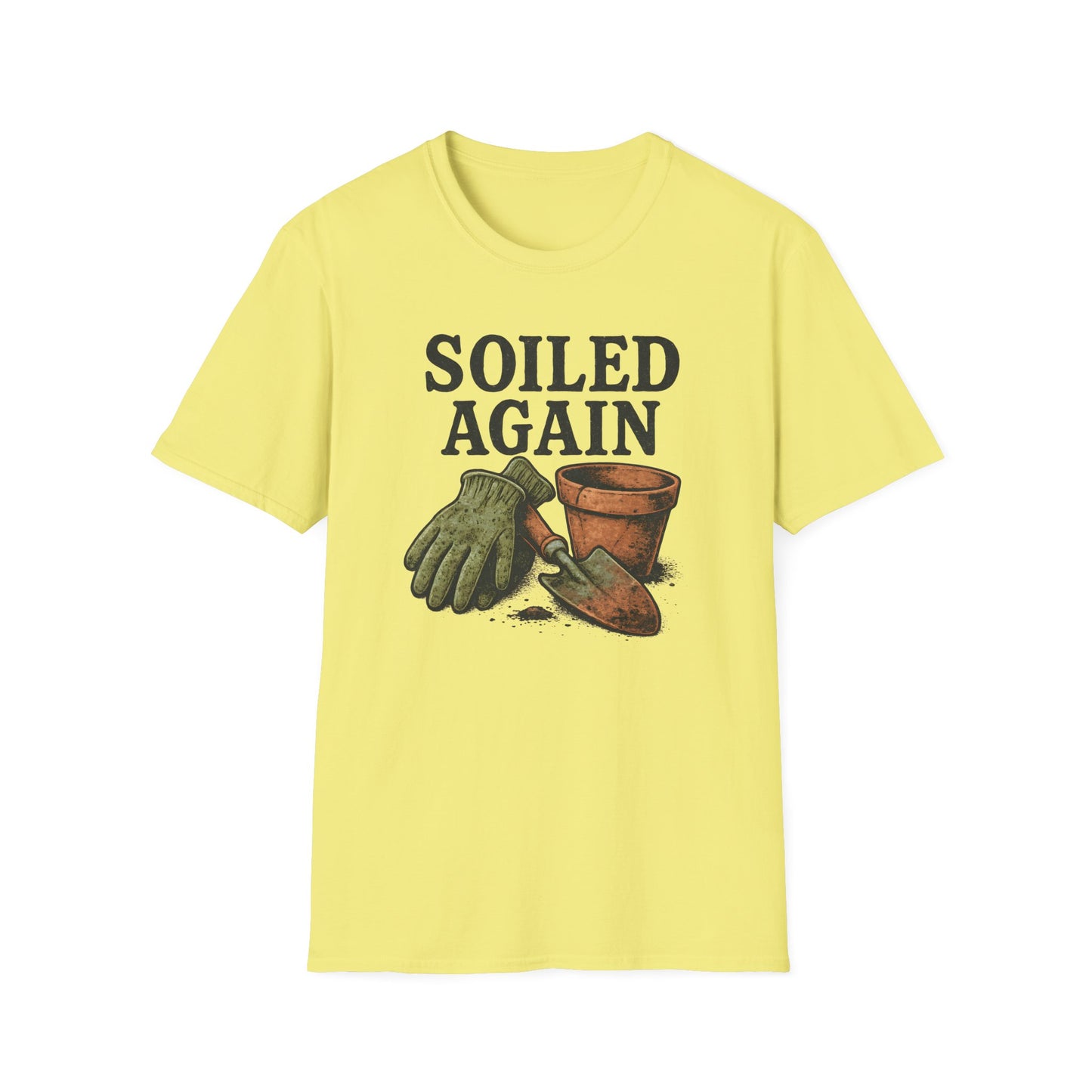 Soiled Again T-Shirt