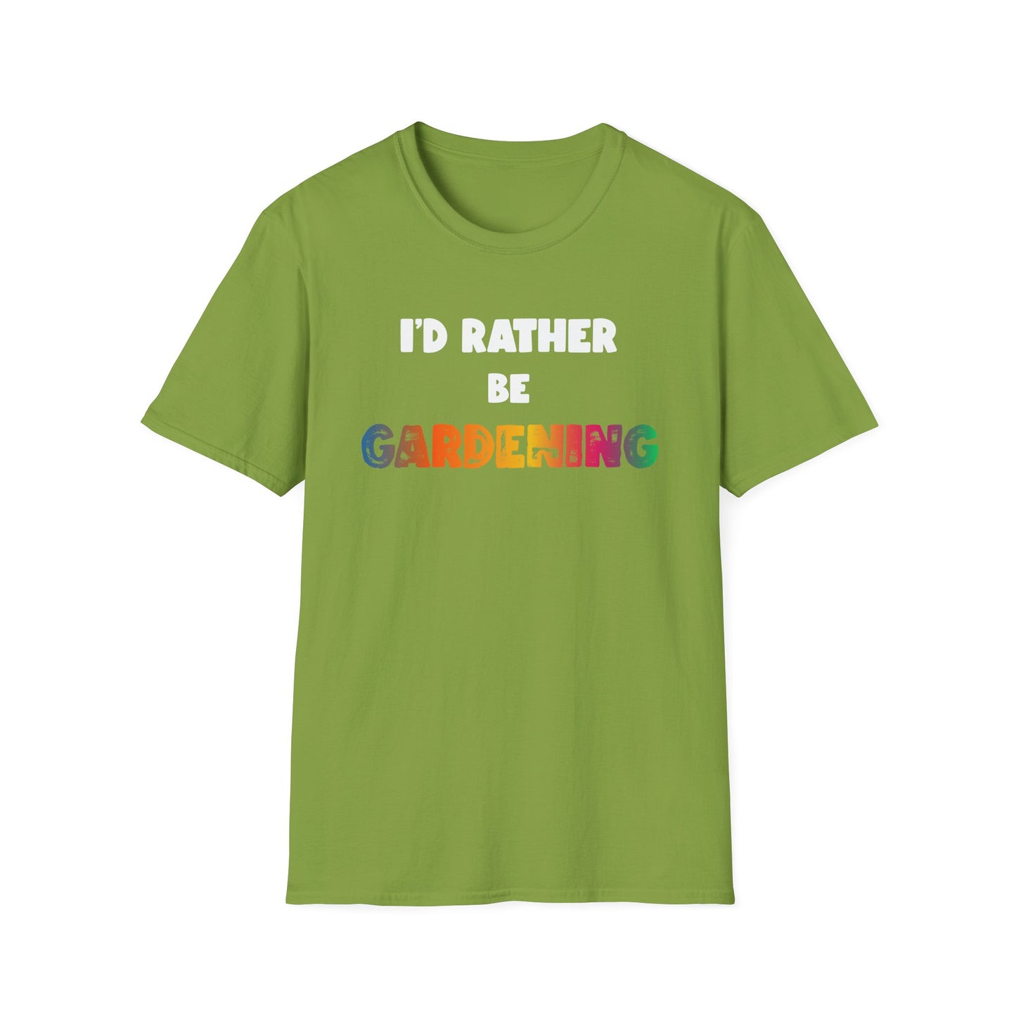 I'd Rather Be Gardening T-Shirt (Rainbow)