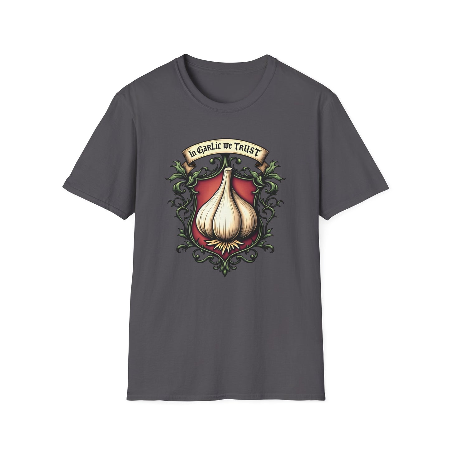 In Garlic We Trust T-Shirt