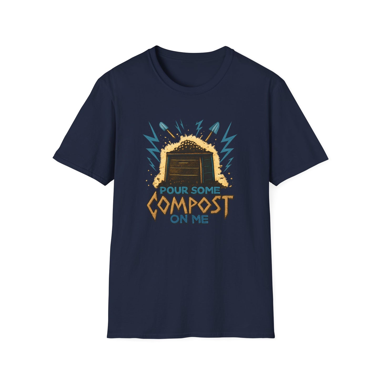 Pour Some Compost on Me T-Shirt