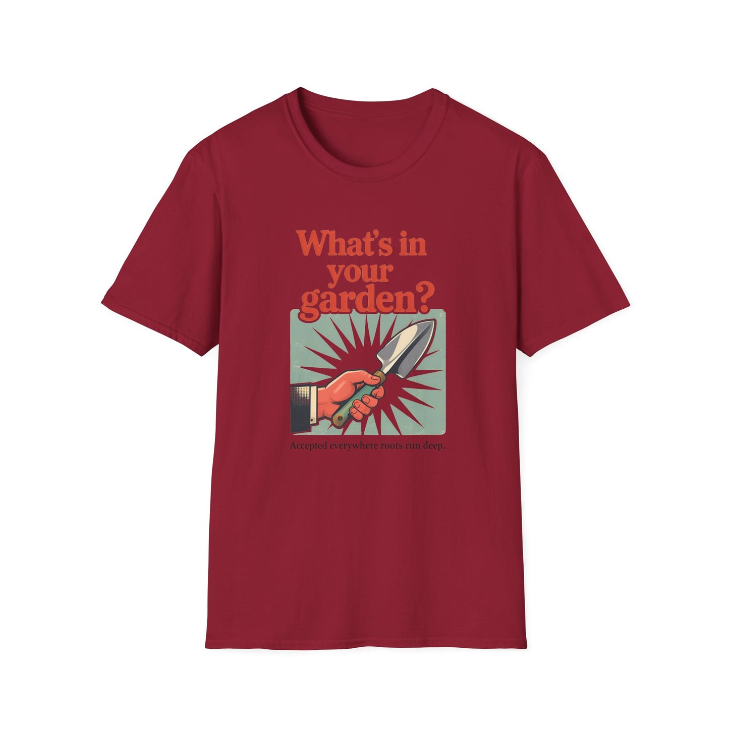 What's in Your Garden 2 T-Shirt